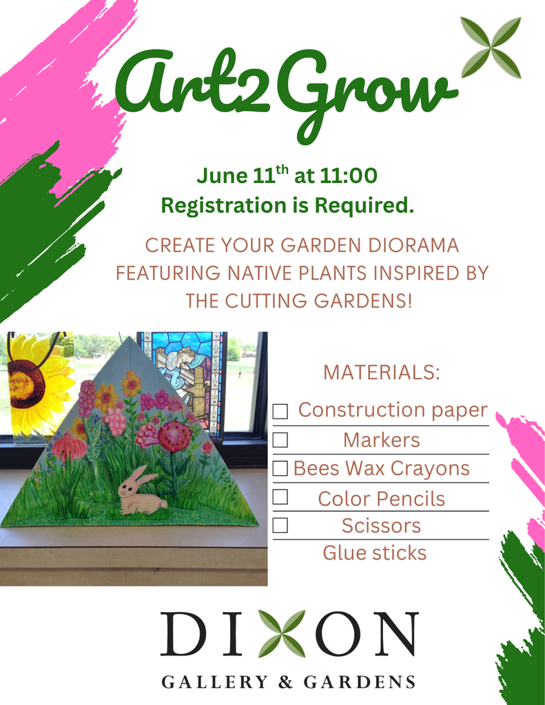 Flyer for Art 2 Grow event on June 11 at 11am at the Arlington Library. Register in Advance to create a Garden Diorama with the Dixon Gallery & Gardens