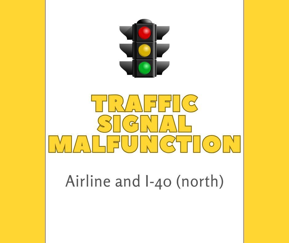 Traffic Signal Malfunction graphic for Airline and I-40 north, with yellow stripes and a traffic signal in center of slide. 