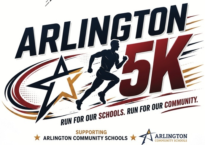 Graphic for the Arlington 5k, in black, maroon, and gold colors. Text says Run for our Schools, Run for our Community. Supporting Arlington Community Schools.