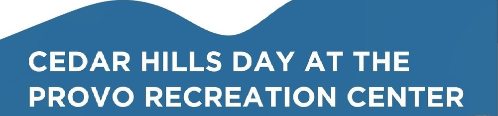 cedar hills day at the provo recreation center