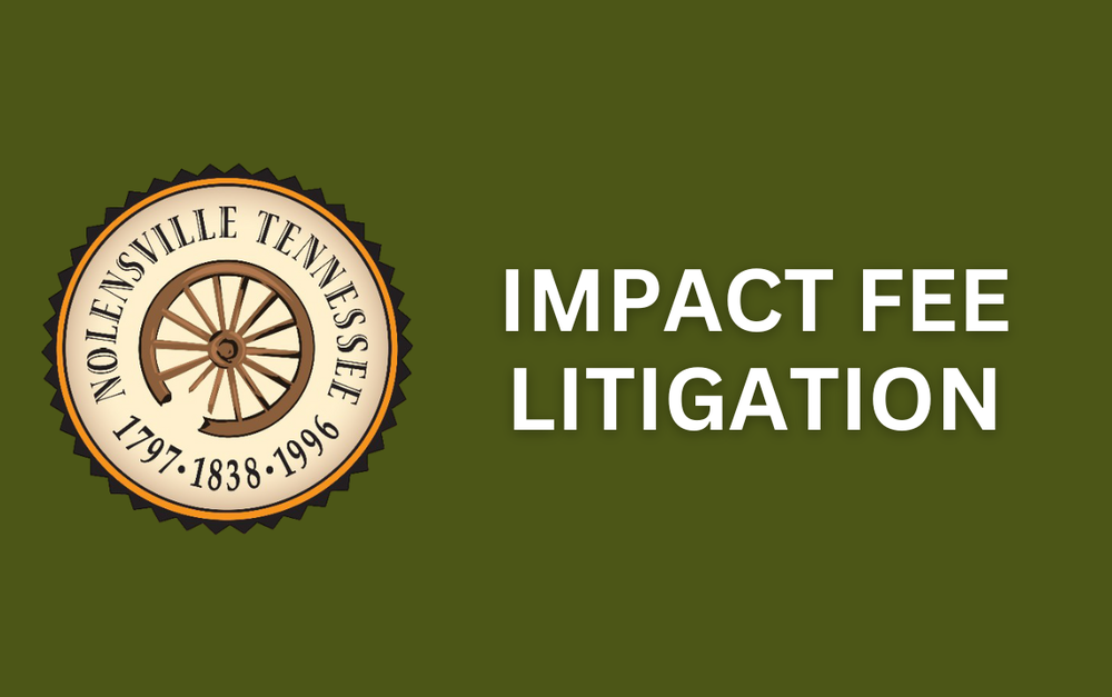 Town of Nolensville Statement Regarding Impact Fee Litigation