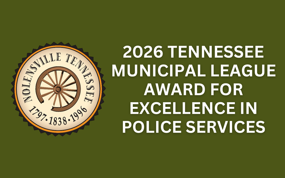 2026 Tennessee Municipal League Award for Excellence in Police Services.