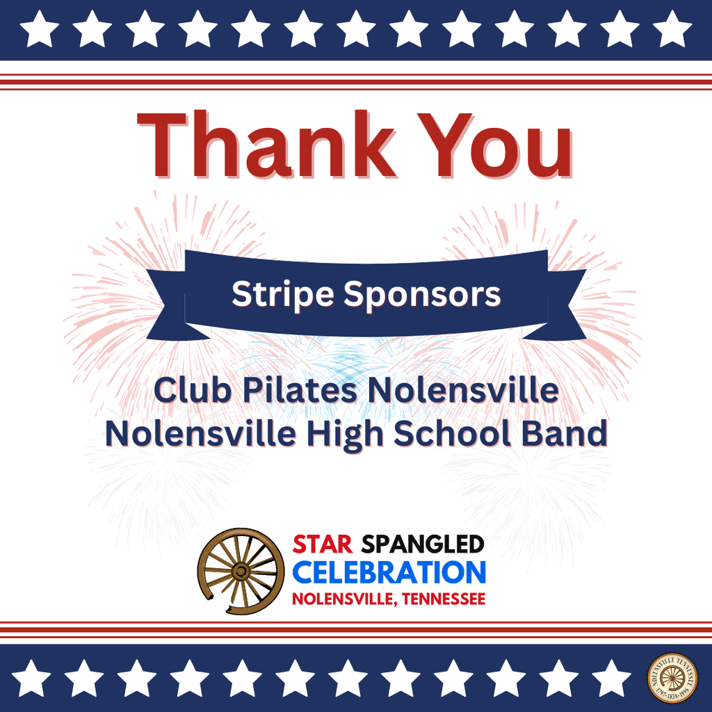 Thank you Club Pilates Nolensville and Nolensville High School Band for being a Stripe Sponsor of the Star Spangled Celebration 