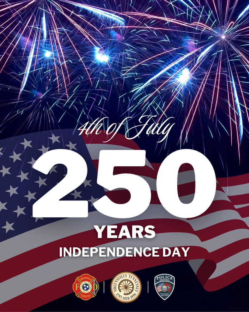 Firework background with an American Flag waving. Happy 4th of July, 250 Years, Independence Day from Nolensville Fire & Rescue, Town of Nolensville, and Nolensville Police Department