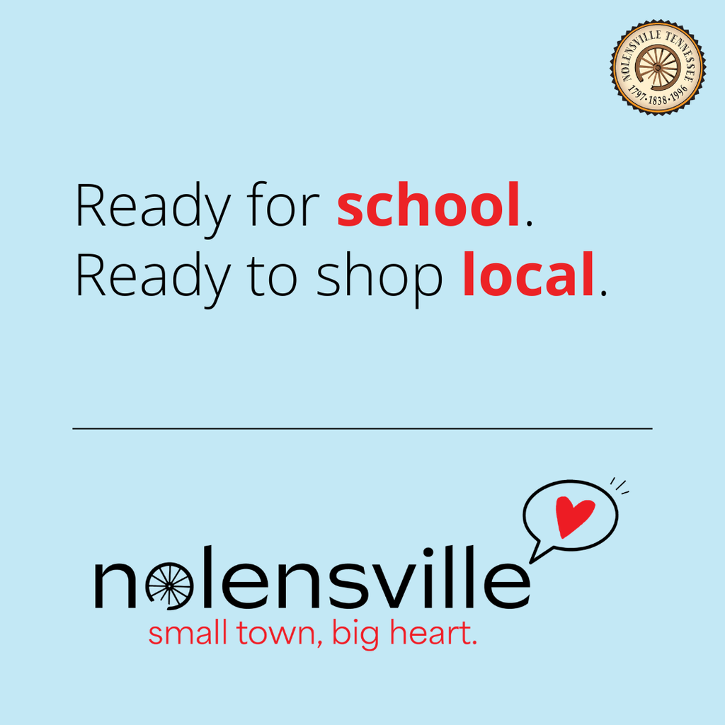 Ready for school. Ready to shop local. Nolensville Small Town, Big Heart