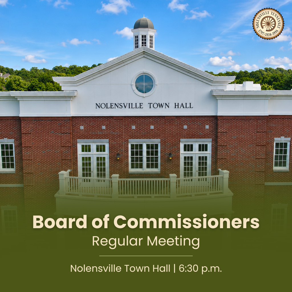 Board of Commissioners Regular Meeting | 6:30 p.m. | Nolensville Town Hall