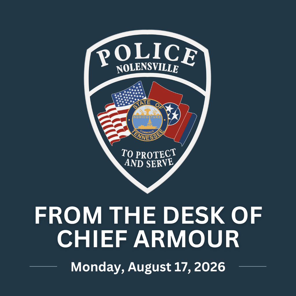 From the Desk of Chief Armour. Monday, August 17, 2026