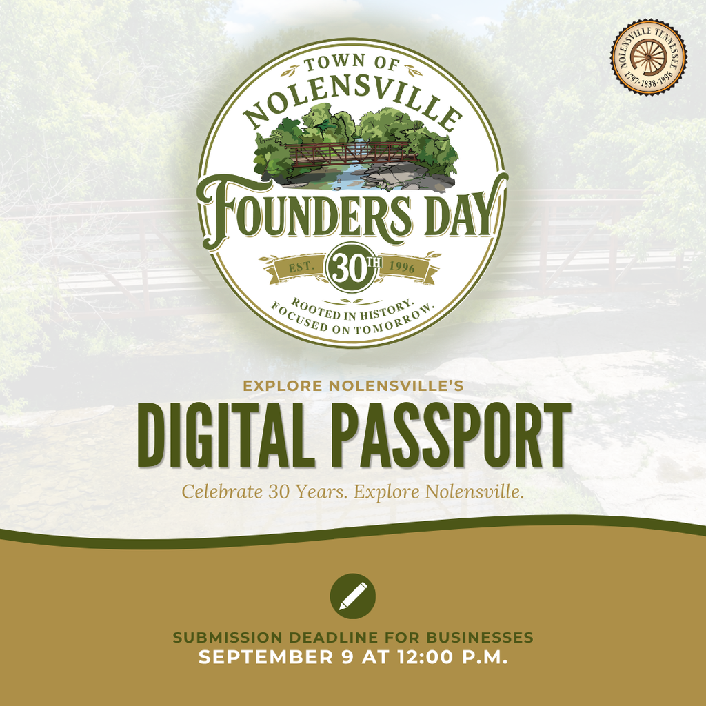 Explore Nolensville's Digital Passport. Celebrate. 30 Years. Explore Nolensville. Submission deadline for businesses is September 9 at 12:00 p.m.