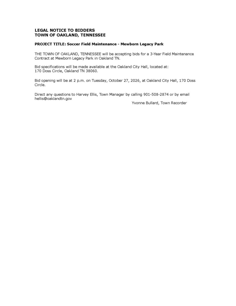 Legal notice for bidders: Town of Oakland, Tennessee, seeking bids for a 3-year soccer field maintenance contract at Mewborn Legacy Park, with bid opening October 27, 2026, at 2 p.m. at Oakland City Hall