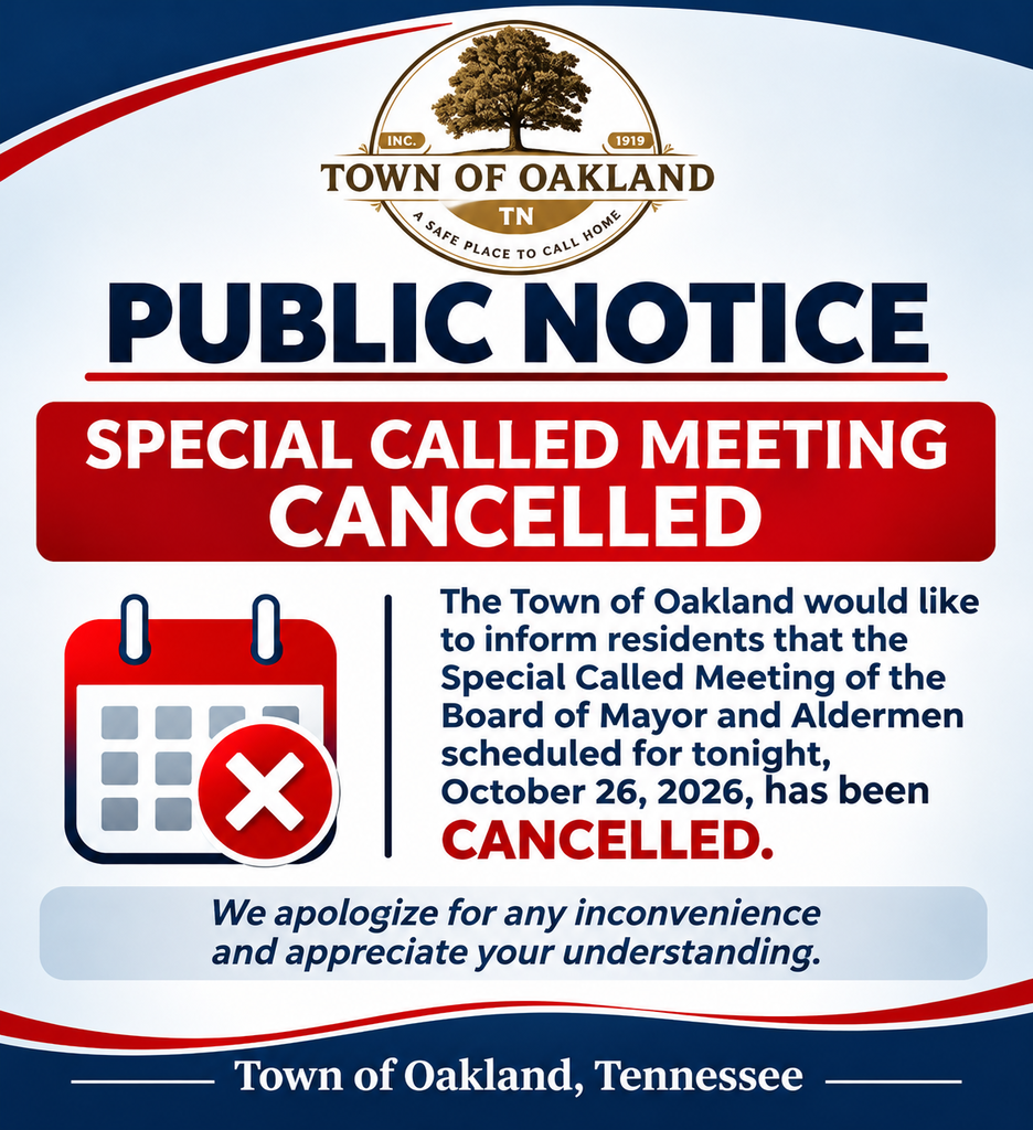 Town of Oakland public notice graphic featuring the Town's official oak tree seal at the top. Bold navy and red lettering announces that the Special Called Meeting of the Board of Mayor and Aldermen scheduled for October 26, 2026, has been cancelled. A red calendar icon with a white X emphasizes the cancellation. The notice apologizes for any inconvenience and thanks residents for their understanding. The graphic features a navy, white, and red color scheme with “Town of Oakland, Tennessee” displayed at the bottom.