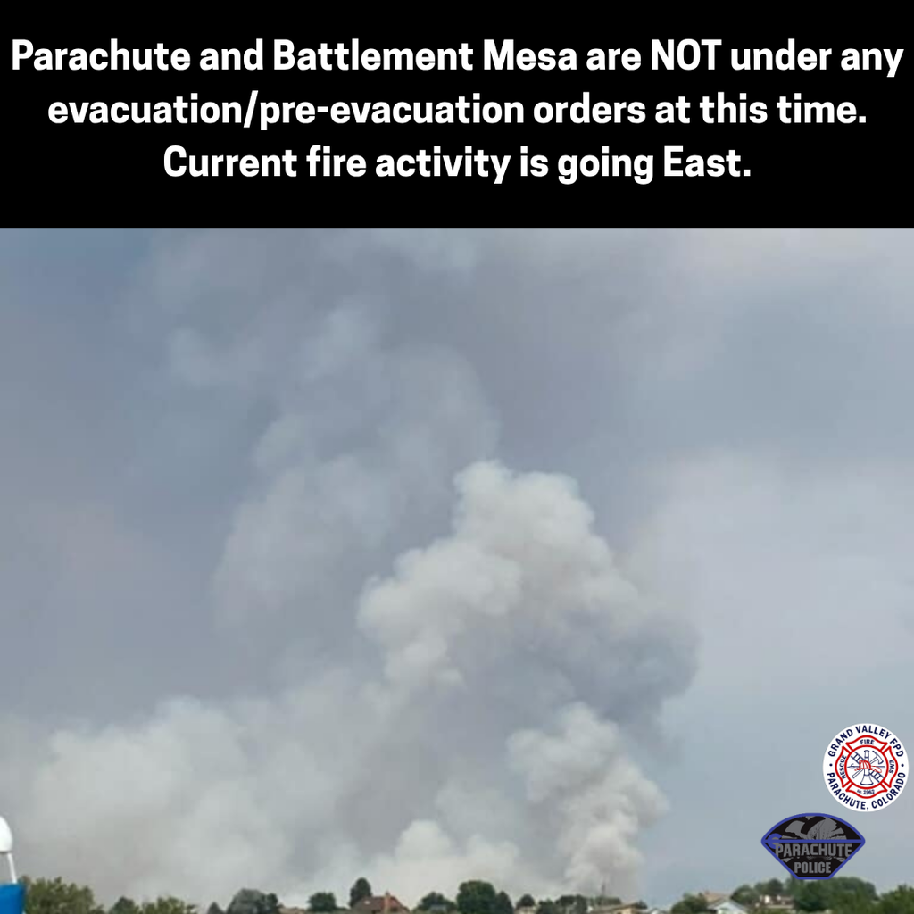Parachute and Battlement Mesa are NOT under any evacuation/pre-evacuation orders at this time.  Current fire activity is going East.