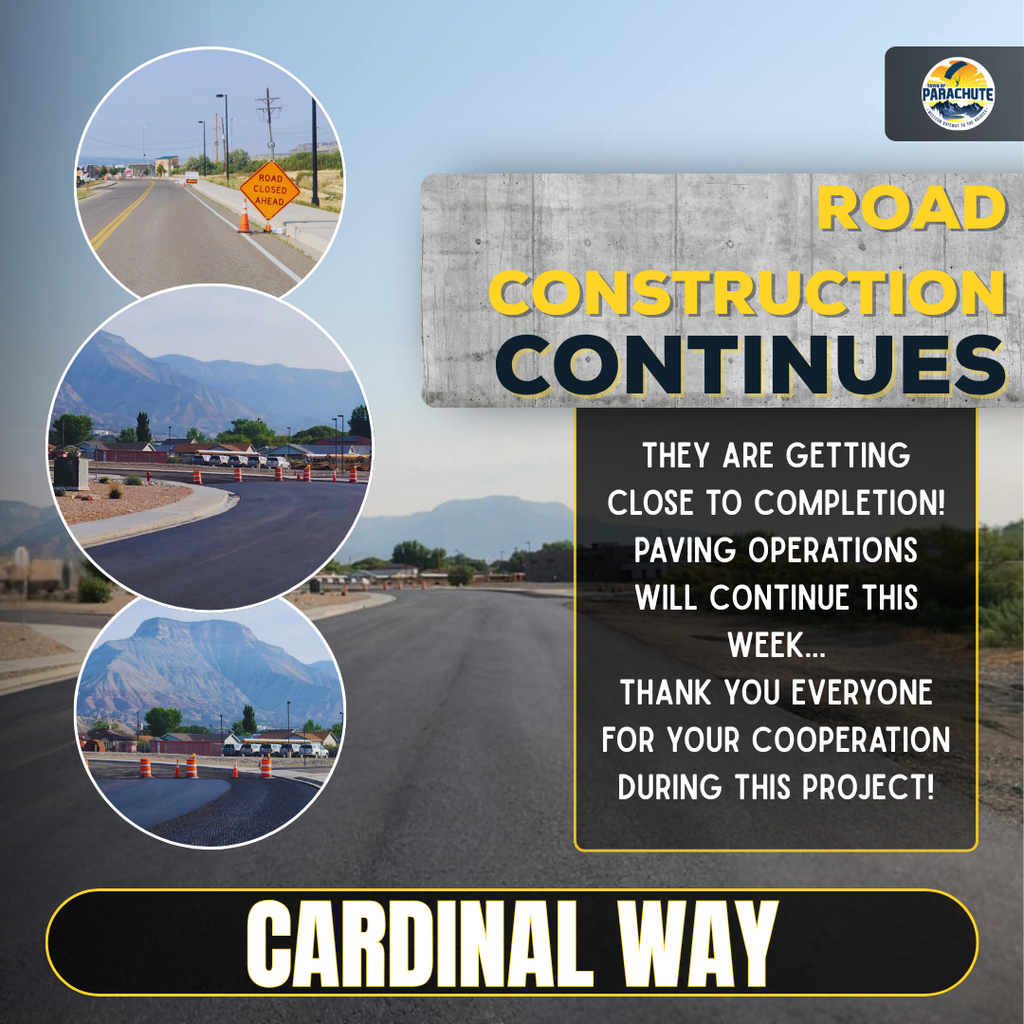 Road Construction continues....They are getting close to completion! Paving operations will continue this week...thank you everyone for your cooperation during this project!  Cardinal Way