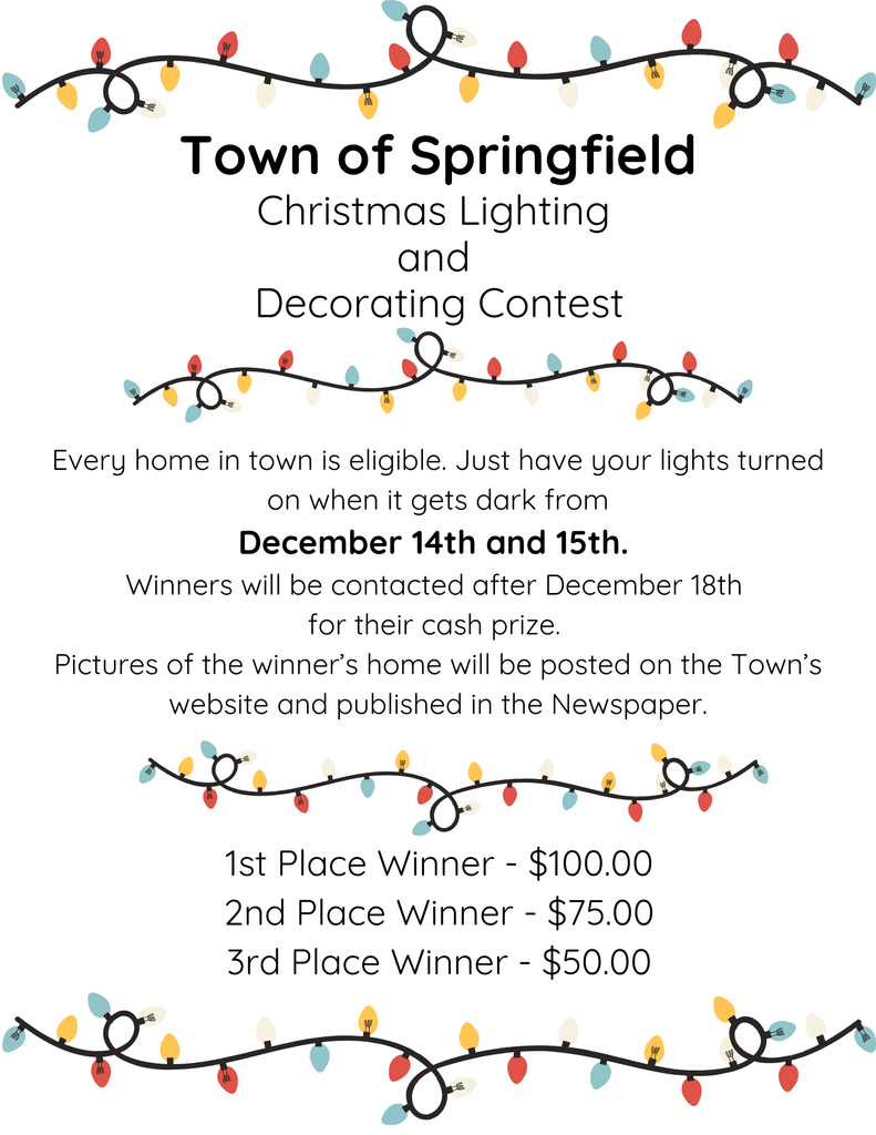 Flyer for the Town of Springfield Christmas Lighting and Decorating Contest. Decorative strings of colorful Christmas lights border the top and bottom of the image. Text explains that every home in town is eligible as long as lights are turned on after dark on December 14th and 15th. Winners will be contacted after December 18th, with photos posted on the town website and in the newspaper. Prizes include $100 for first place, $75 for second, and $50 for third