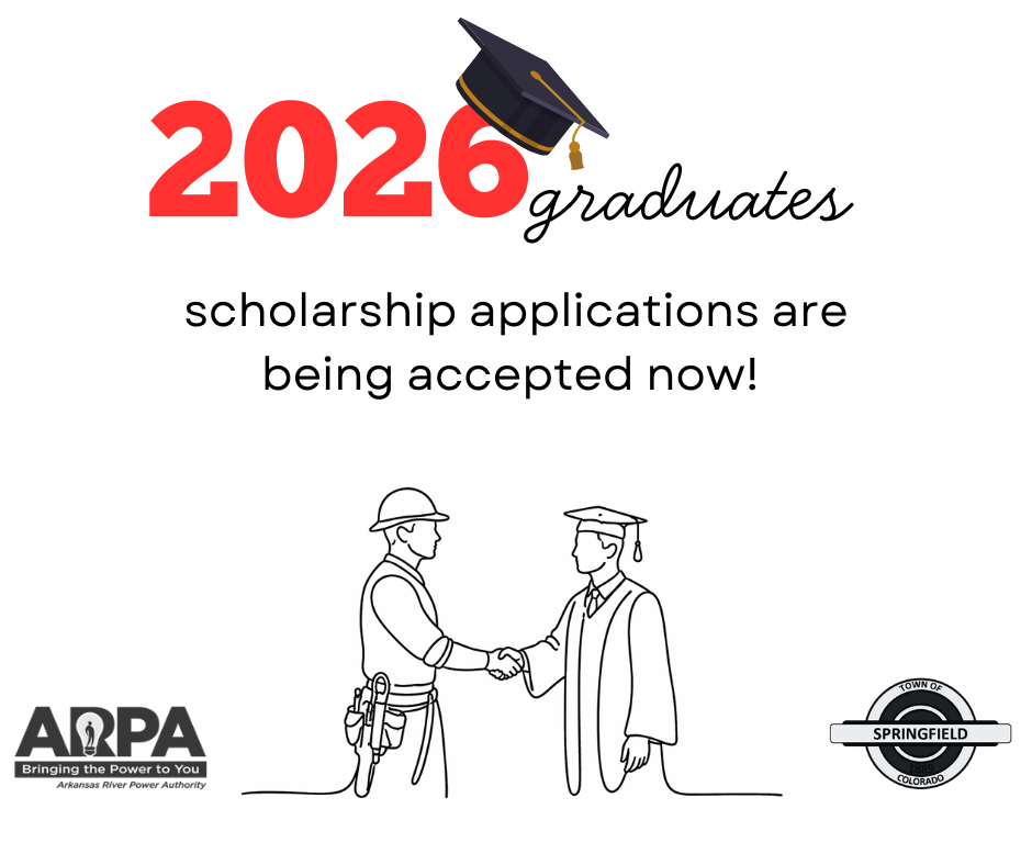 Graphic reading “2026 graduates — scholarship applications are being accepted now!” with a graduation cap above the text. Below, a line drawing shows a graduate in cap and gown shaking hands with a worker in a hard hat. ARPA (Arkansas River Power Authority) logo appears at bottom left and the Town of Springfield, Colorado seal appears at bottom right.