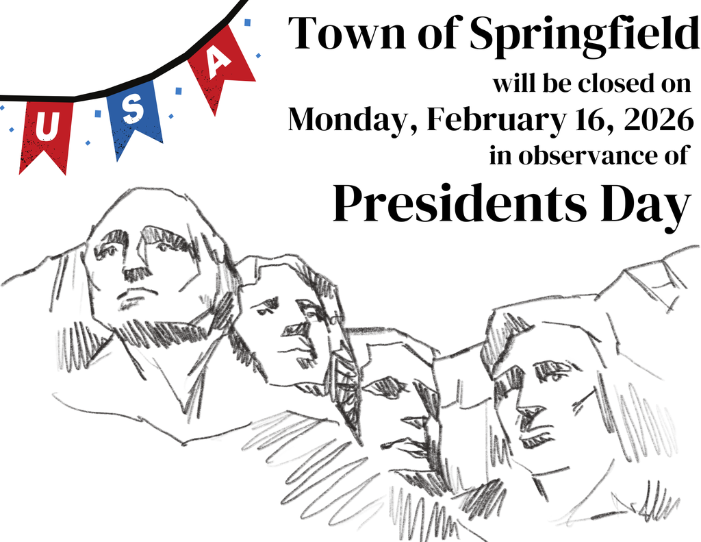Visual for the Town of Springfield Office Closure on Monday February 16, 2026 in observance of Presidents Day. It shows a red and blue USA Banner with a line drawing in the Mount Rushmore likeness.