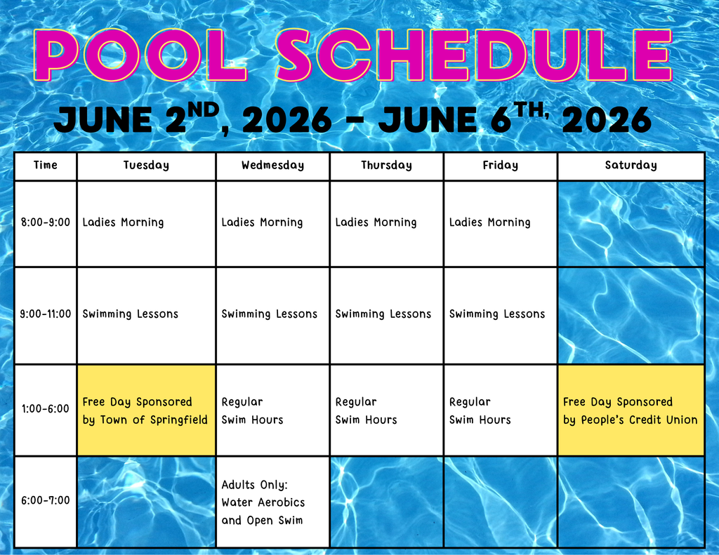 Weekly pool schedule for June 2–June 6, 2026, displayed over a blue pool water background. Tuesday through Friday mornings from 8:00–9:00 AM are designated for Ladies Morning, followed by swimming lessons from 9:00–11:00 AM. Tuesday afternoon from 1:00–6:00 PM is a free swim day sponsored by the Town of Springfield. Wednesday through Friday afternoons are regular swim hours. Wednesday from 6:00–7:00 PM is adults-only water aerobics and open swim. Saturday afternoon from 1:00–6:00 PM is a free swim day sponsored by People's Credit Union.