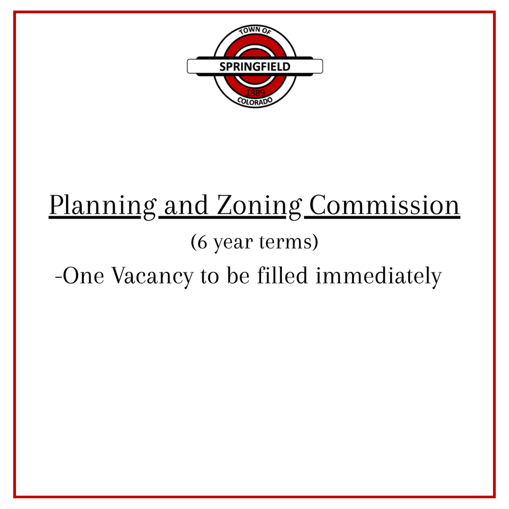 Graphic from the Town of Springfield, Colorado with a red border and town logo at the top. Text lists an opening on the Planning and Zoning Commission.