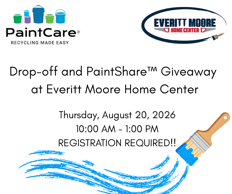 Graphic promoting a PaintCare Drop-off and PaintShare™ Giveaway at Everitt Moore Home Center. The graphic features the PaintCare logo on the left and the Everitt Moore Home Center logo on the right. Text reads: "Drop-off and PaintShare™ Giveaway at Everitt Moore Home Center. Thursday, August 20, 2026, 10:00 AM – 1:00 PM. Registration Required!!" A large paintbrush with blue paint appears in the lower right corner, creating a blue paint stroke across the bottom of the graphic. White background with blue accents throughout.