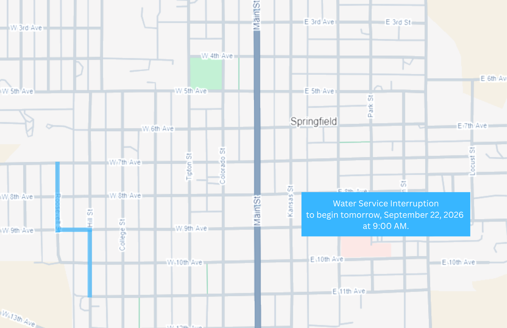 Map of Springfield showing the area affected by a water service interruption beginning September 22, 2026, at 9:00 a.m. The highlighted area is along West 8th through West 11th Avenues, near Hill Street and extending westward. A blue notice on the map reads, “Water Service Interruption to begin tomorrow, September 22, 2026 at 9:00 A.M.”