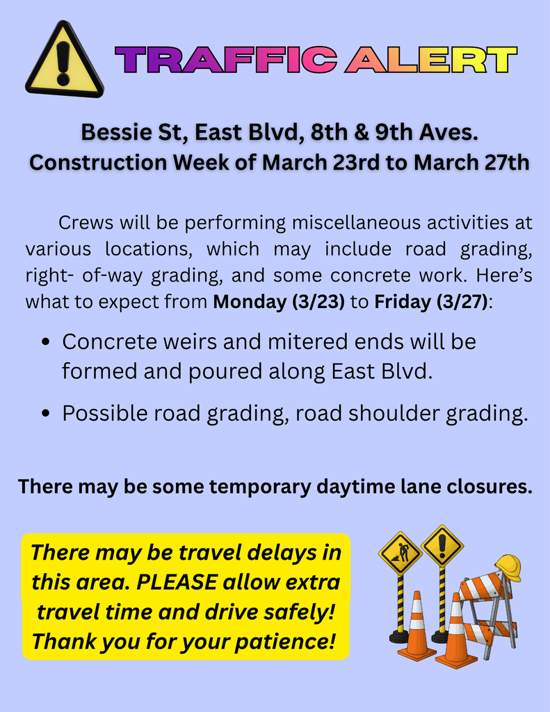 Bessie St, East Blvd, 8th and 9th Aves. Traffic Alert for the week of March 23rd to March 27th. 