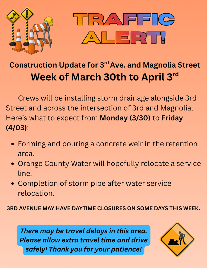 3rd and Magnolia Traffic Alert for the week of March 30th to April 3rd 