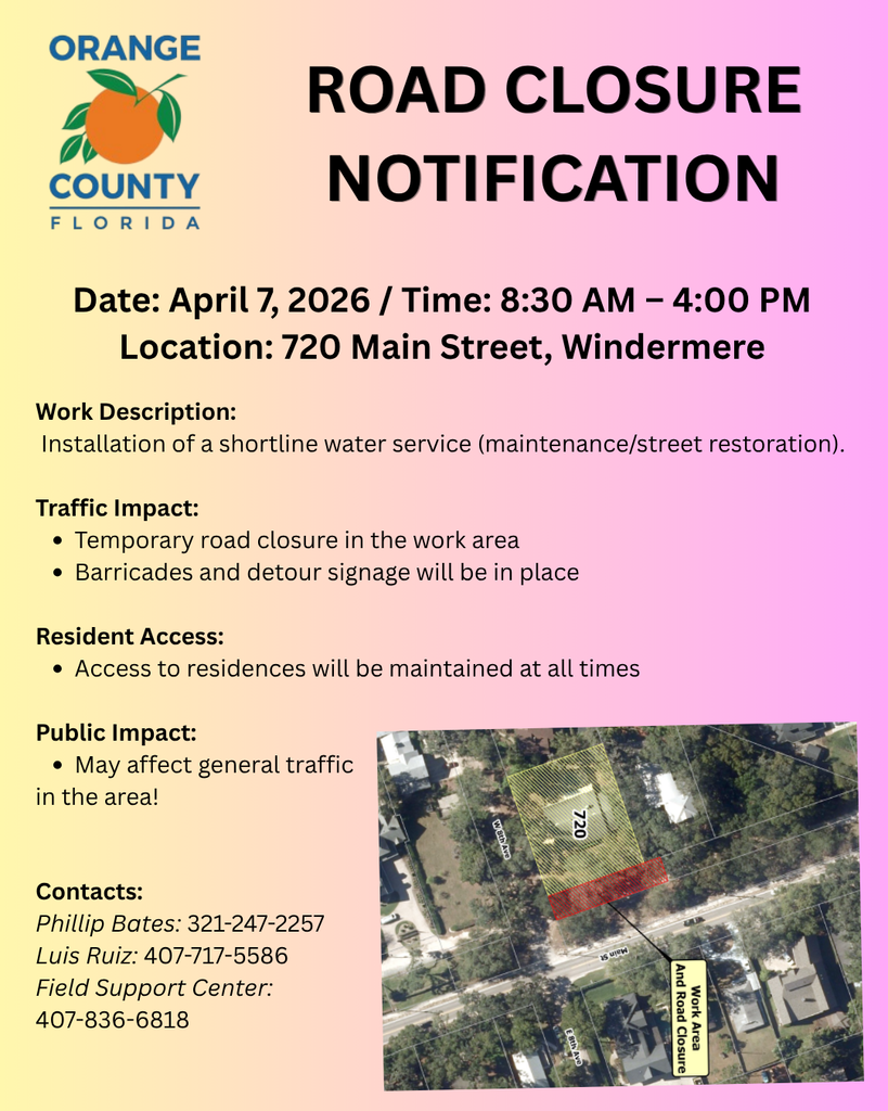 Orange County Road Closure Notification 04/07/26 from 8:30 A to 4:00 PM