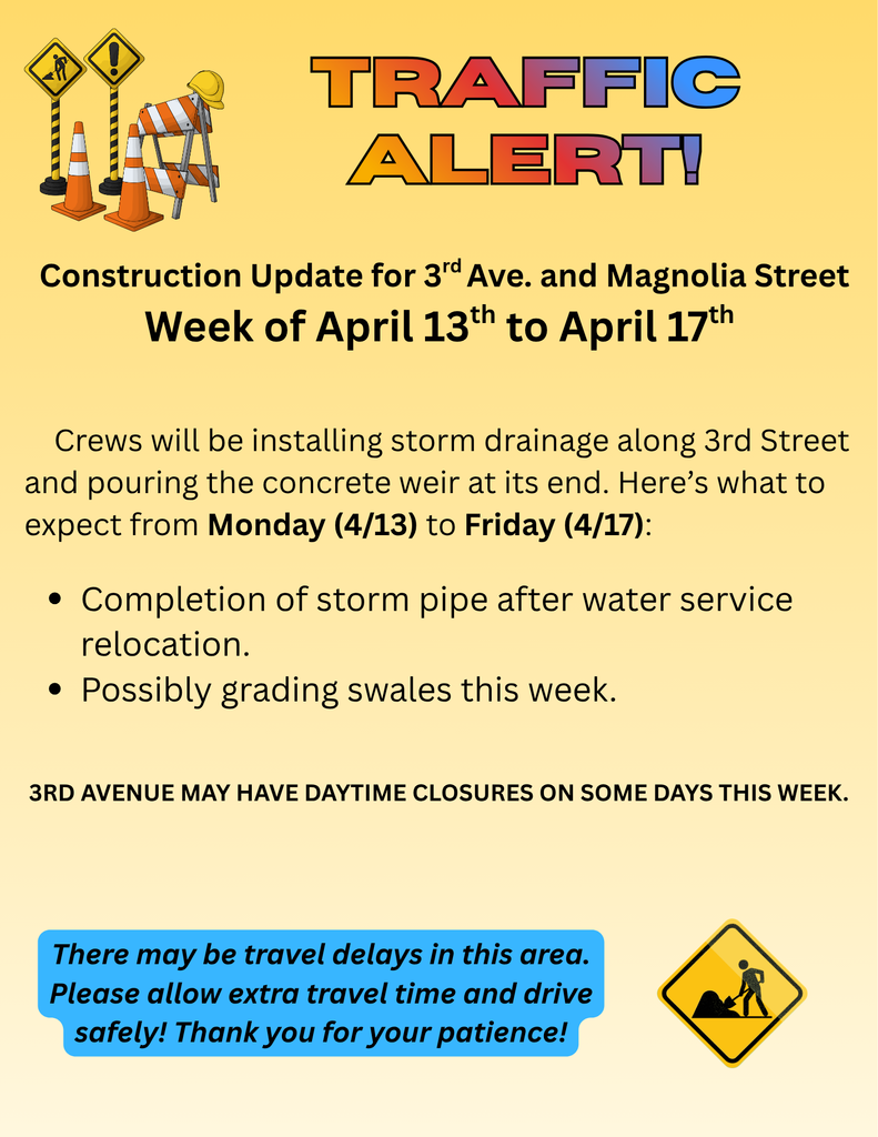 3rd and Magnolia Traffic Alert for the week of April 13 to April 17