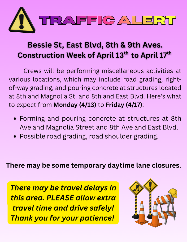 Bessie St, East Blvd, 8th and 9th Aves. Traffic Alert for the week of April 13 to April 17