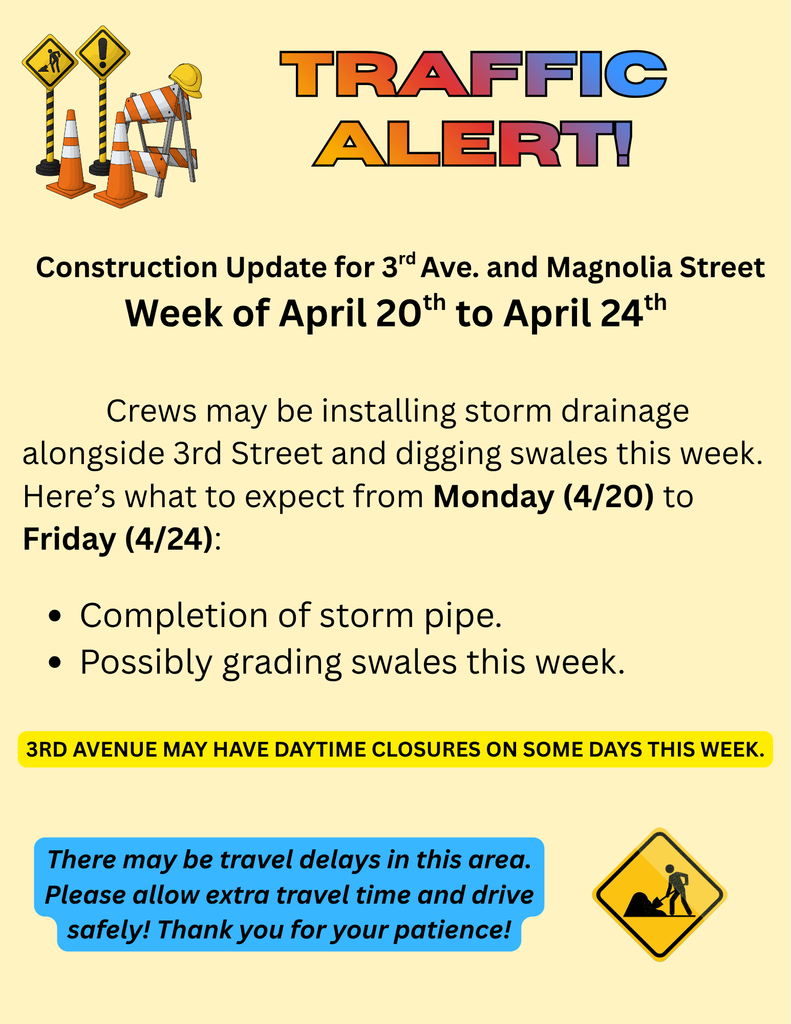 3rd and Magnolia Traffic Alert for the week of April 20 to April 24