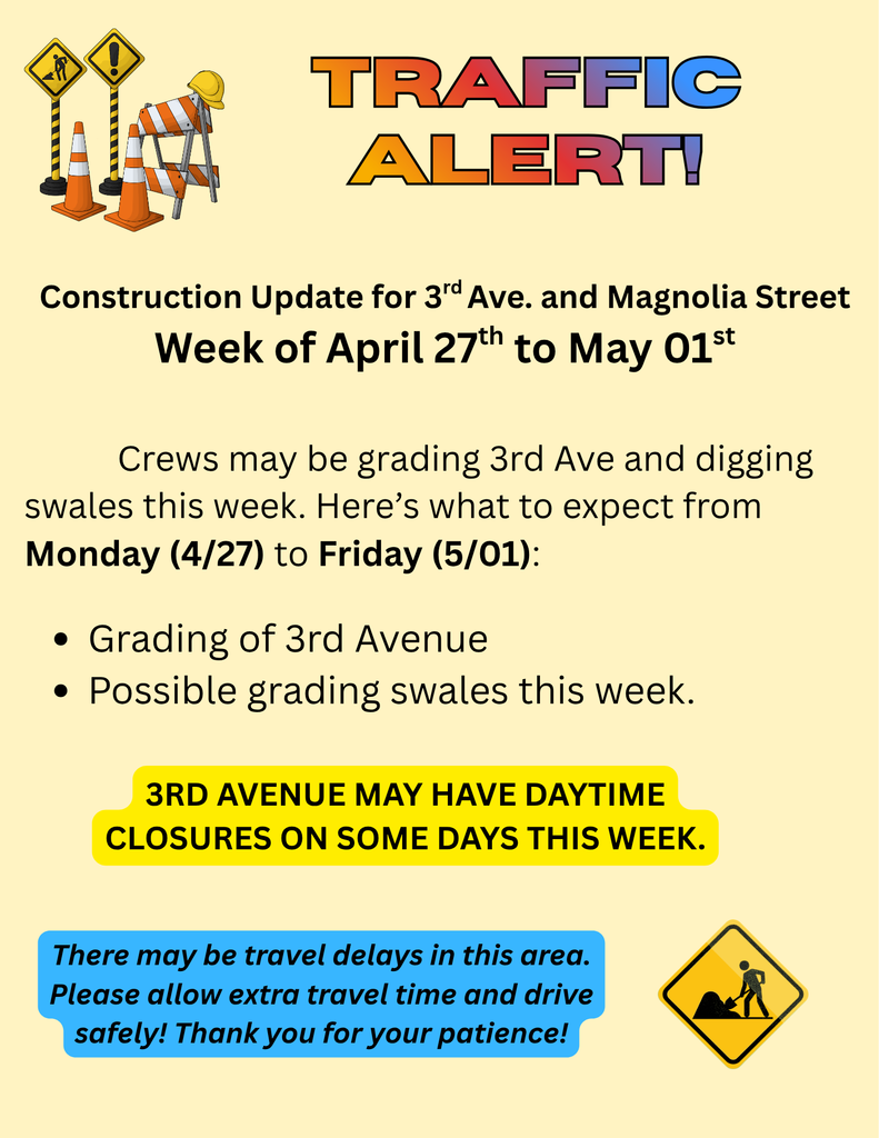 3rd and Magnolia Traffic Alert for the week of April 27 to May 01st 