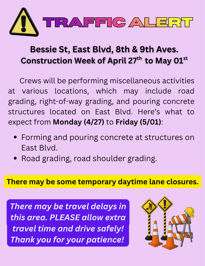 Bessie St, East Blvd, 8th and 9th Aves. Traffic Alert for the week of April 27 to May 01st 