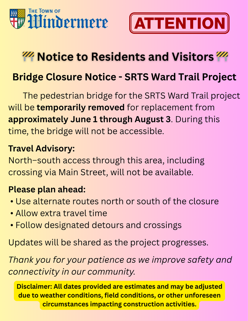 Bridge Project - closure notification for June 1st to August 3rd