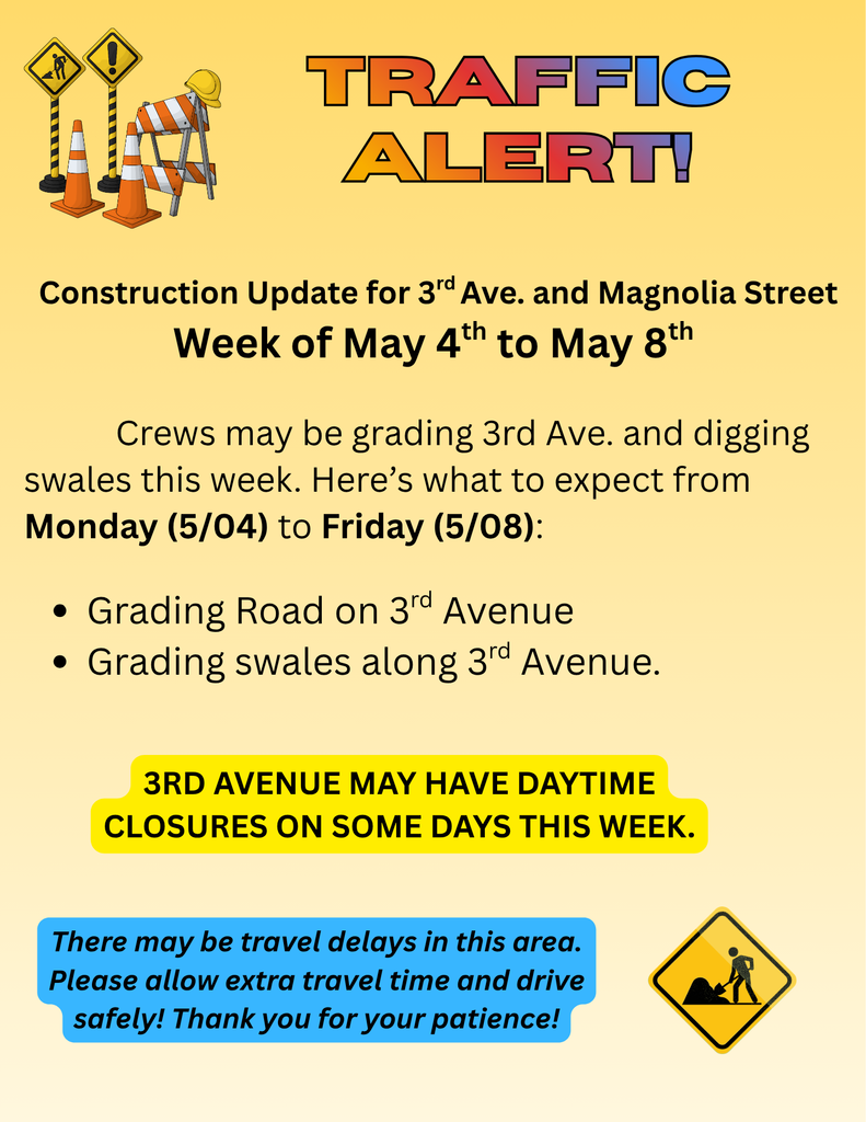 3rd and Magnolia Traffic Alert for the week of May 04 to May 08