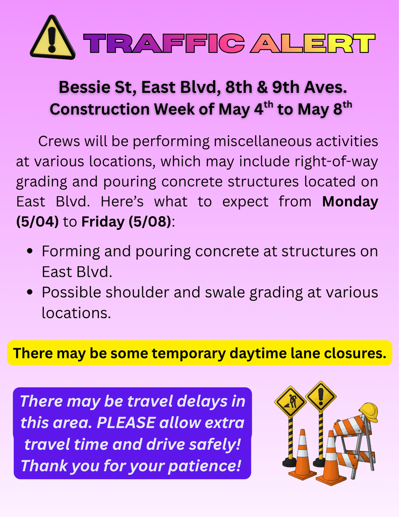 Bessie St, East Blvd, 8th and 9th Aves. Traffic Alert for the week of May 4th to May 8th