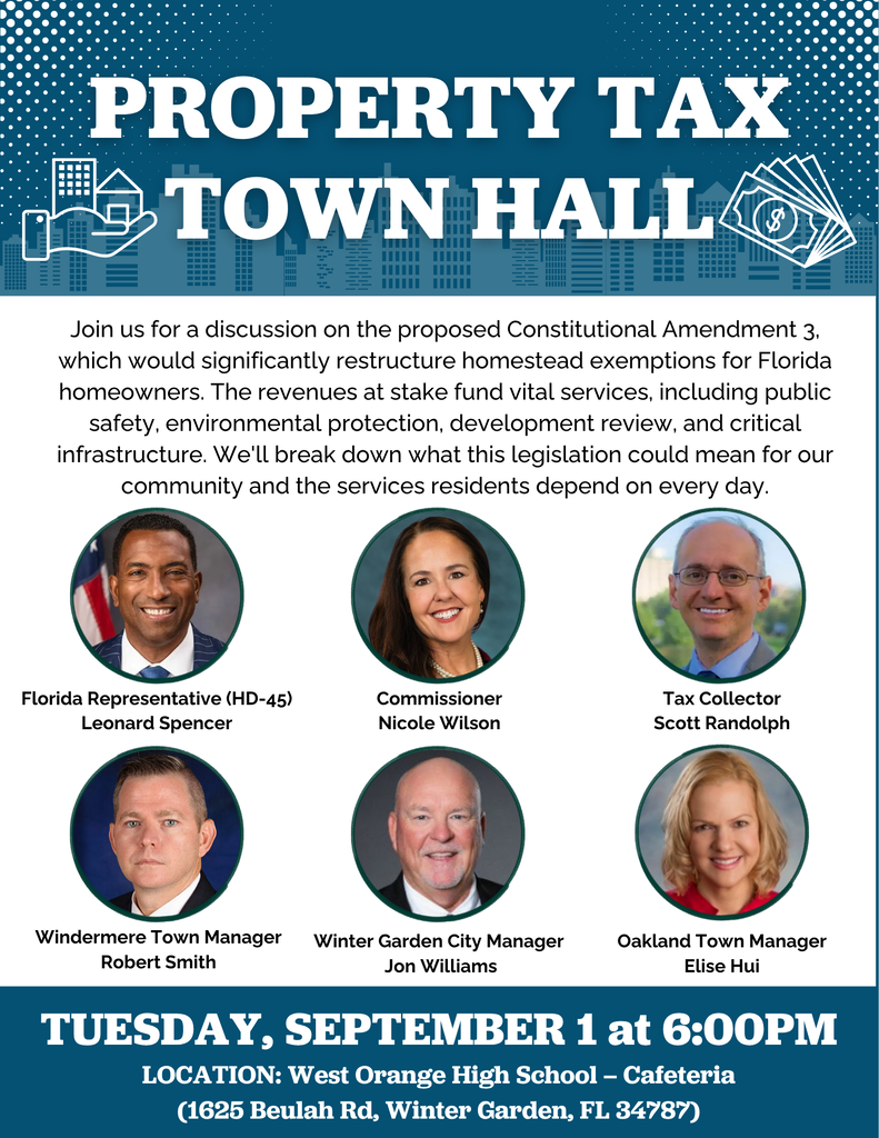 Property Tax Town Hall Tuesday, September 1st starting at 6 p.m. at West Orange High School