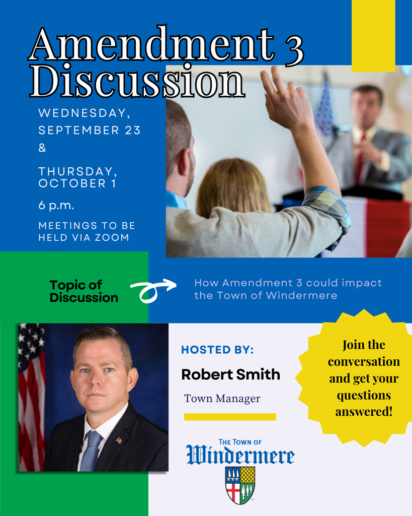 Amendment 3 discussions with Windermere Town Manager Robert Smith September 23rd and October 1st