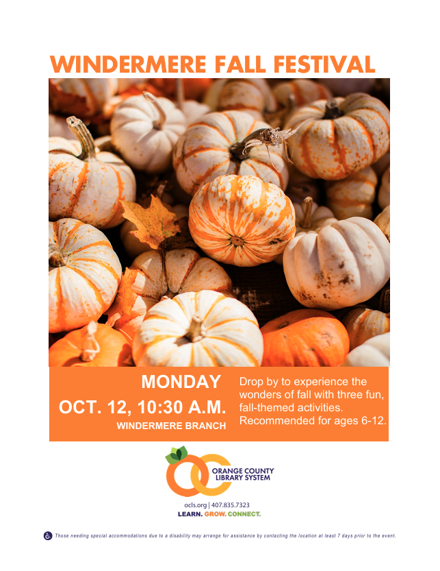 Fall Festival at Windermere Branch library October 12th, from 10:30 a.m. till noon.