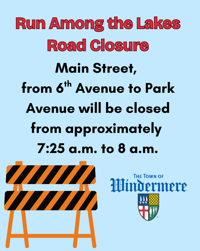 Portions of Main Street closed for Run Among the Lakes Saturday, October 10th from 7:25 a.m. until approximately 8 a.m.