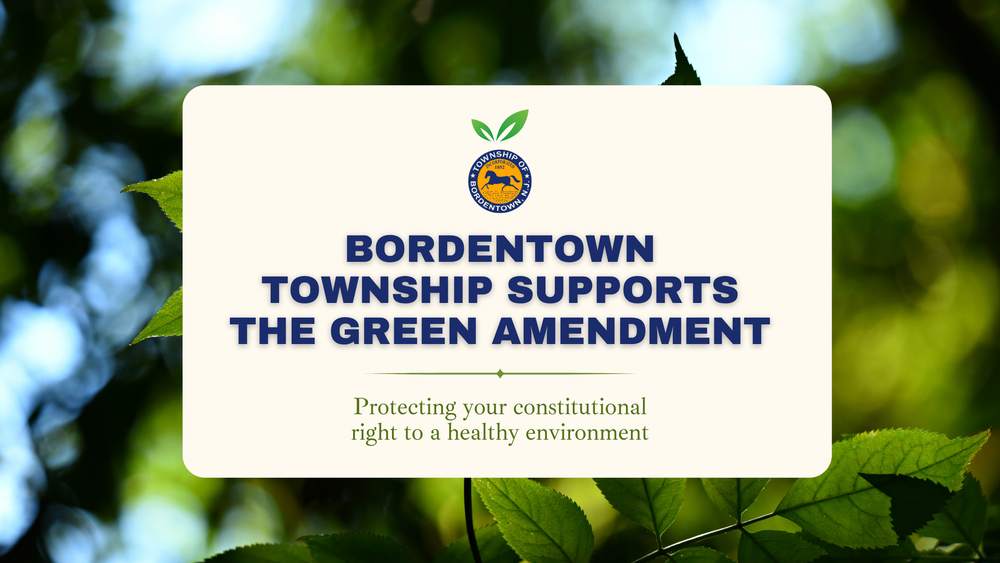 Bordentown Township Supports The Green Amendment