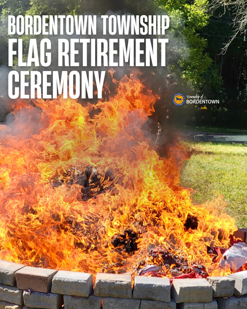 Bordentown Township Flag Retirement Ceremony