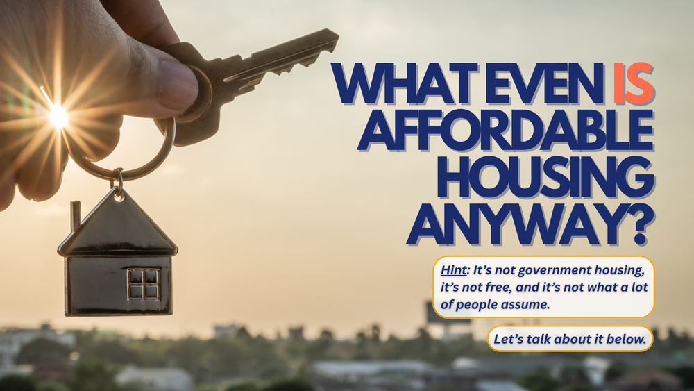 What Even IS Affordable Housing Anyway?