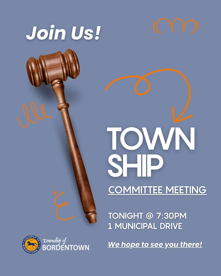Bordentown Township Committee Meeting Tonight!