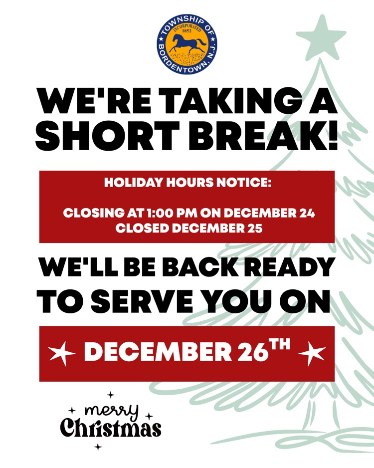 Town Hall is Closed at 1pm on 12/24 and on Christmas Day, 12/25