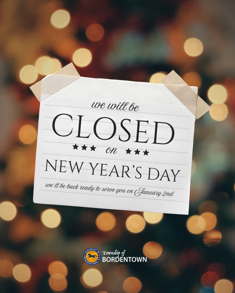 Township will be closed on New Year’s Day