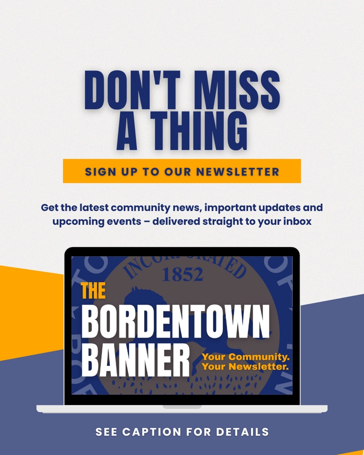 Sign Up for the Bordentown Banner