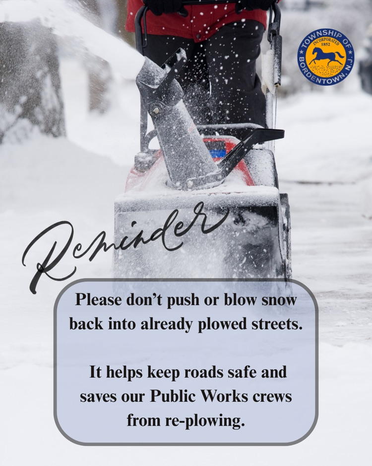 Please don’t push or blow snow back into the streets.