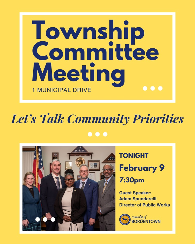 Township Committee Meeting is Tonight, 2/9 at 7:30pm