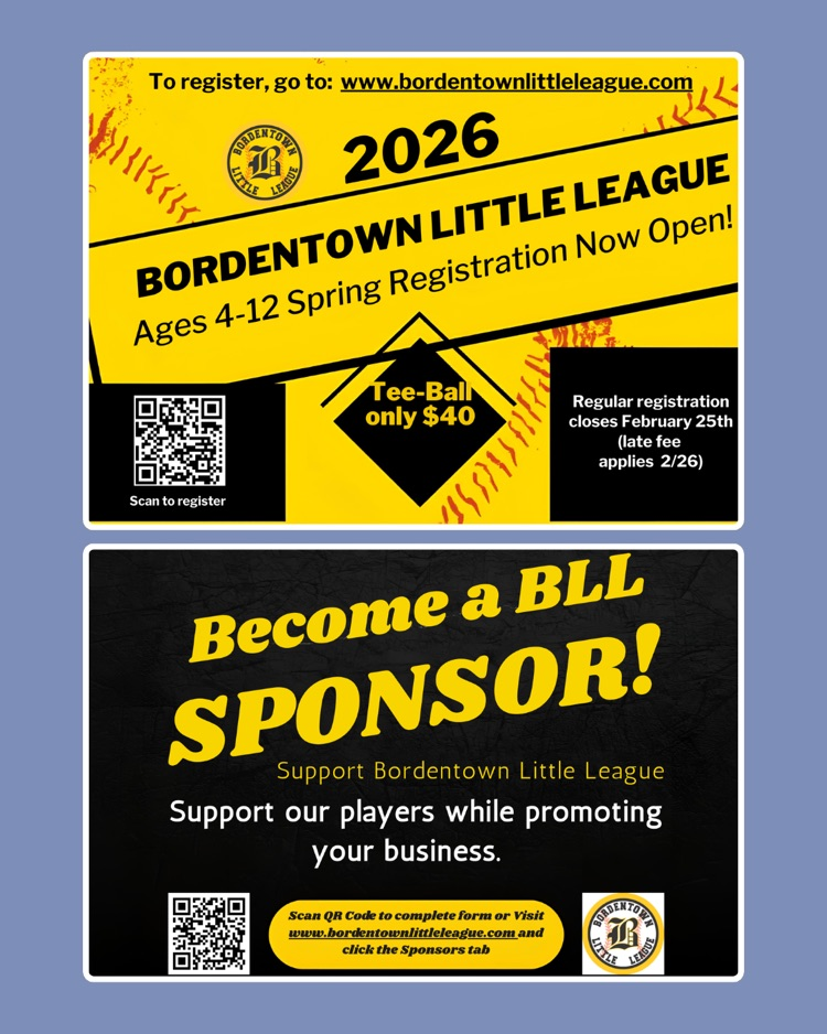Bordentown Little League is NOW OPEN. Deadline is 2/25.