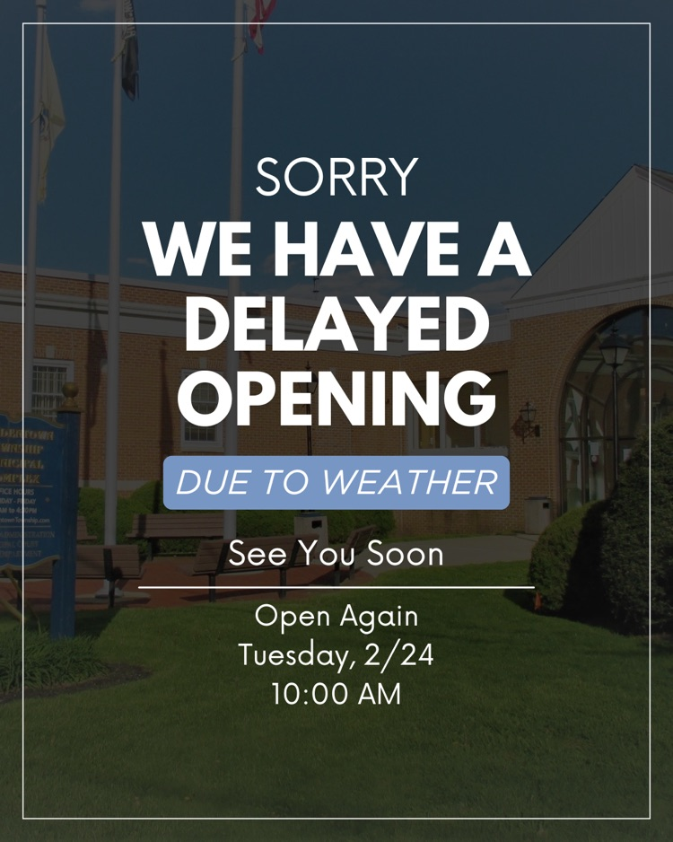 Delayed Opening on Tuesday, 2/24 at 10am