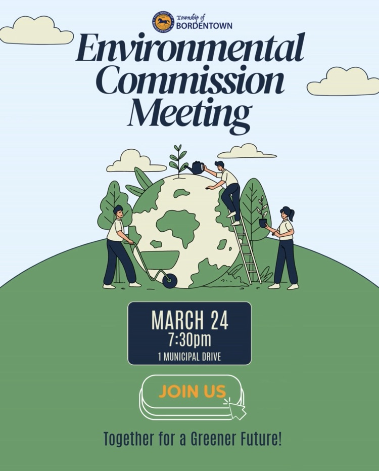 Environmental Commission Meeting on 3/24 at 7:30pm at 1 Municipal Drive